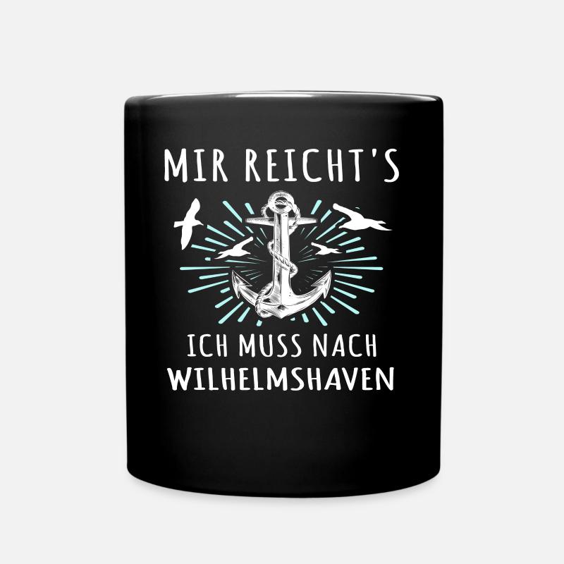 Wilhelmshavener Sprüche Wilhelmshaven - Tasse einfarbig - Schwarz