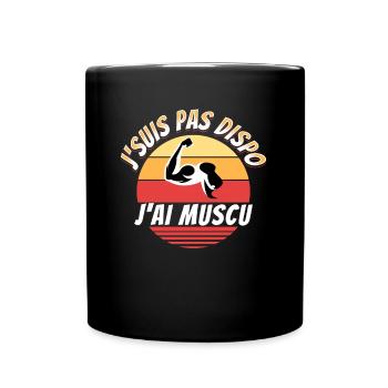 Musculation Fitness Citation Sportif Drôle Rigolo - Mug uni - noir - Devant