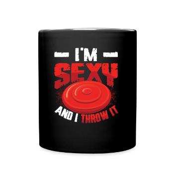 Ich Bin Sexy Und Werfe es - Tasse einfarbig - Schwarz - Vorne