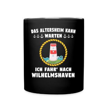 Wilhelmshaven Sprüche Wilhelmshavener Geschenk - Tasse einfarbig - Schwarz - Vorne