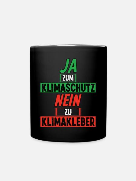 Ja zum Klimaschutz - Nein zu Klimakleber - Tasse einfarbig - Schwarz