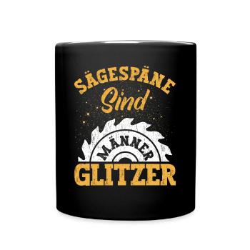 Sägespäne sind Männer Glitzer Schreiner Kreissäge - Tasse einfarbig - Schwarz - Vorne