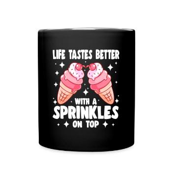 La vie a meilleur goût avec des cadeaux saupoudrés sur le dessus - Mug uni - noir - Devant