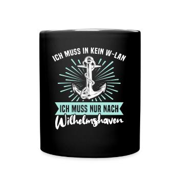 Wilhelmshaven Sprüche Wilhelmshavener Spruch - Tasse einfarbig - Schwarz - Vorne