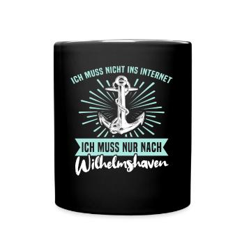 Wilhelmshaven Sprüche Wilhelmshavener Spruch - Tasse einfarbig - Schwarz - Vorne