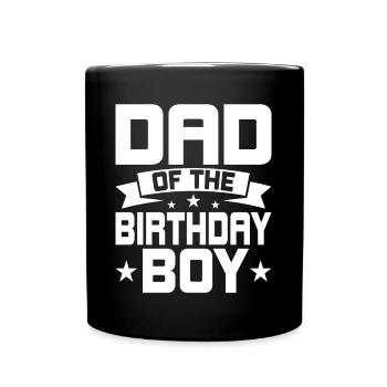Dad Of The Birthday Boy - Tasse einfarbig - Schwarz - Vorne