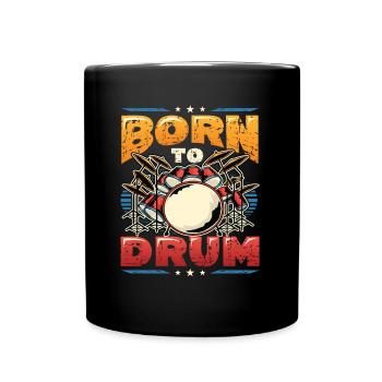 Born To Drum, band, drummer - Full Colour Mug - black - Front