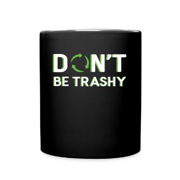 Recycler les citations Nature Océans Jour de la Terre Jour de la Terre - Mug uni - noir - Devant