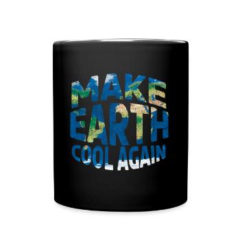 Make Earth Cool Nature Oceans Day Earth Day - Tasse einfarbig - Schwarz - Vorne