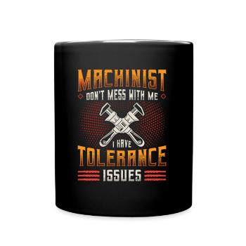 Les opérateurs de machines ont des problèmes de tolérance - Mug uni - noir - Devant