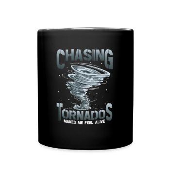 The hunt for tornadoes makes me feel alive - Full Colour Mug - black - Front