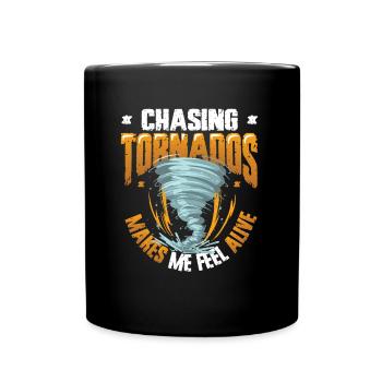 The hunt for tornadoes makes me feel alive - Full Colour Mug - black - Front