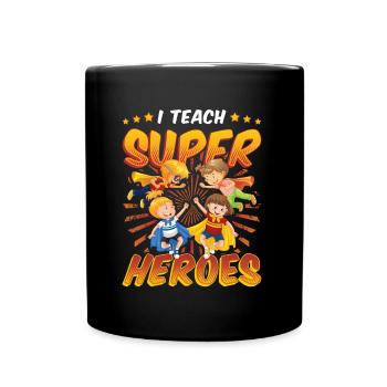 I teach superheroes - Full Colour Mug - black - Front