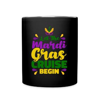 Lasst die Mardi Gras Kreuzfahrt beginnen Mardi Gra - Tasse einfarbig - Schwarz - Vorne