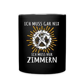 Zimmermann Zimmerer Zimmerleute - Tasse einfarbig - Schwarz - Vorne