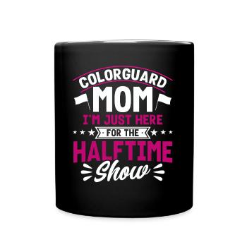 Colorguard Mom hier für die Halbzeitshow Fahnenwac - Tasse einfarbig - Schwarz - Vorne