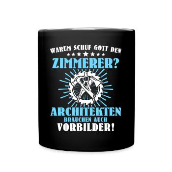 Zimmermann Gott Schuf Zimmerer - Tasse einfarbig - Schwarz - Vorne