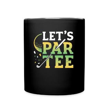 Lets Par, Tee Golfer, Funny Golf Club - Full Colour Mug - black - Front
