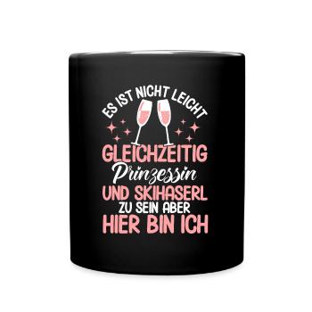 Apres Ski Es Ist Nicht Leicht Prinzessin Skihaserl - Tasse einfarbig - Schwarz - Vorne