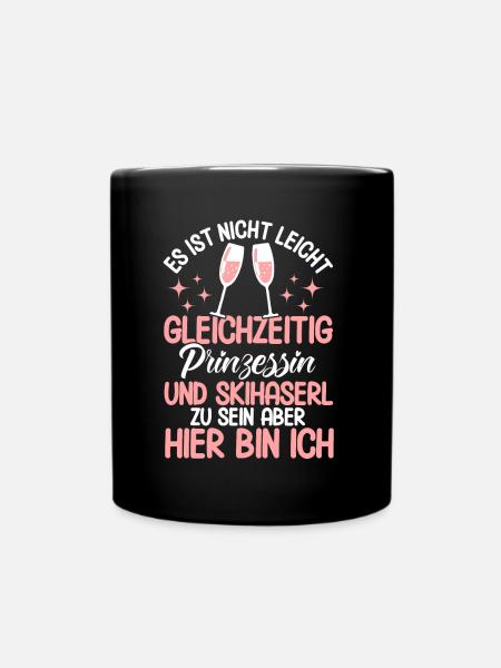 Apres Ski Es Ist Nicht Leicht Prinzessin Skihaserl - Tasse einfarbig - Schwarz