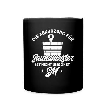 Sauna Die Abkürzung Für Saunameister Geschenk - Tasse einfarbig - Schwarz - Vorne