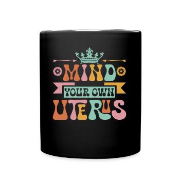 Uterus Colorful Feminist Empowerment Frauenrechte - Tasse einfarbig - Schwarz - Vorne