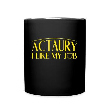 Actaury I Like My Job Consultant Broker Gift Idea - Full Colour Mug - black - Front