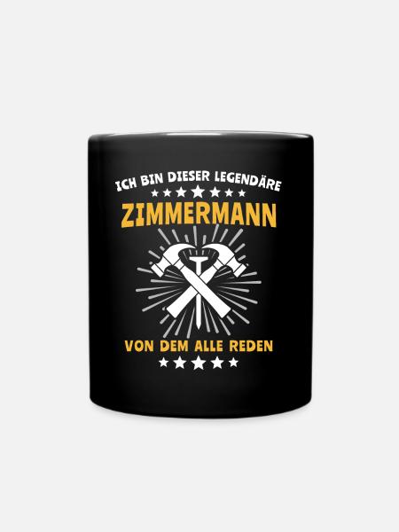 Zimmermann Zimmerer Zimmerleute - Tasse einfarbig - Schwarz