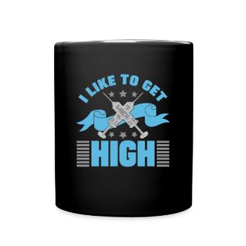 I Like To Get High Nurse Anesthetist Gift Idea - Full Colour Mug - black - Front