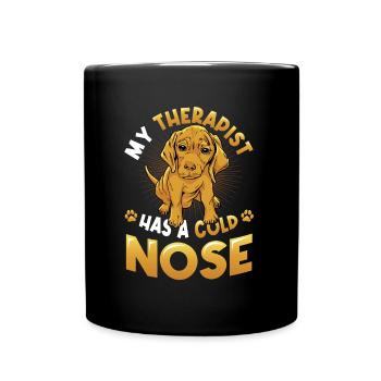 My therapist has a cold nose, dog lover - Full Colour Mug - black - Front