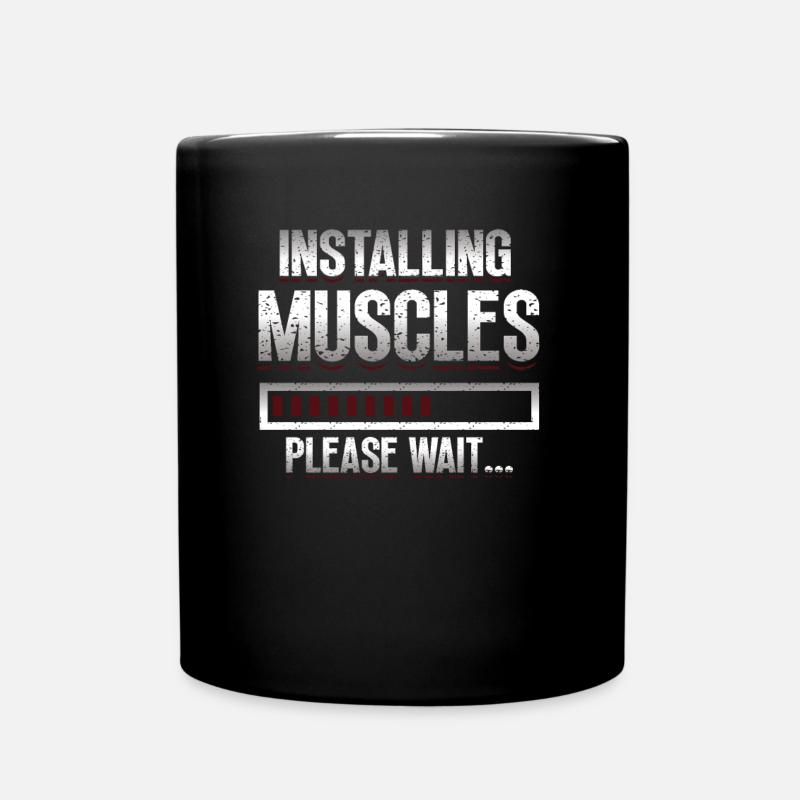 Installation Von Muskeln, Bitte Warten - Tasse einfarbig - Schwarz