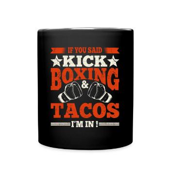 Citation de kickboxeur Gants de boxe Kickboxing et tacos - Mug uni - noir - Devant