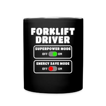 Forklift Driver Forklift Warehouse Forklift - Full Colour Mug - black - Front