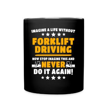 Forklift Forklift Driver Forklift - Full Colour Mug - black - Front