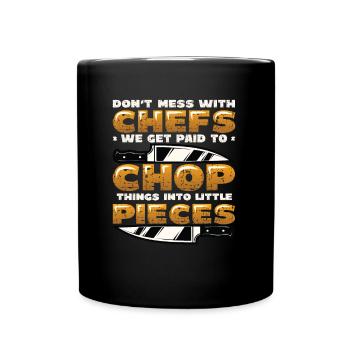 Leg dich nicht mit dem Chefkoch an - Tasse einfarbig - Schwarz - Vorne