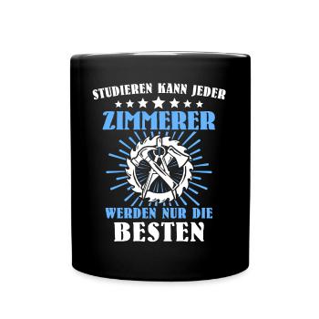 Zimmermann Zimmerer Zimmerleute - Tasse einfarbig - Schwarz - Vorne