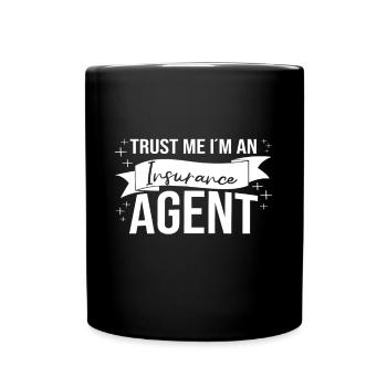 Trust Me Im An Insurance Agent Broker Gift Idea - Tasse einfarbig - Schwarz - Vorne