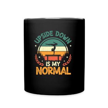 Upside Down Is My Normal, Girls Handstand - Tasse einfarbig - Schwarz - Vorne