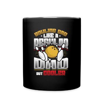 Bowling Dad, Wie Ein Normaler Dad, Aber Cooler - Tasse einfarbig - Schwarz - Vorne