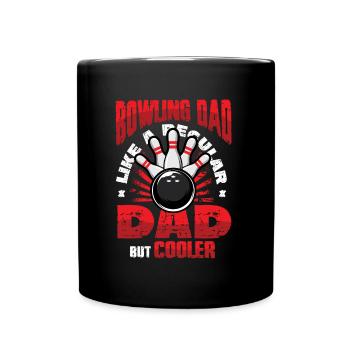 Bowling Dad, Wie Ein Normaler Dad, Aber Cooler - Tasse einfarbig - Schwarz - Vorne