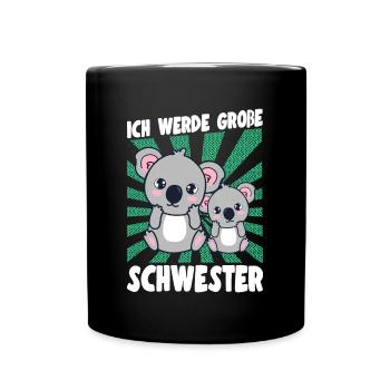 Bald Große Schwester Verkündung Koala Mädchen - Tasse einfarbig - Schwarz - Vorne