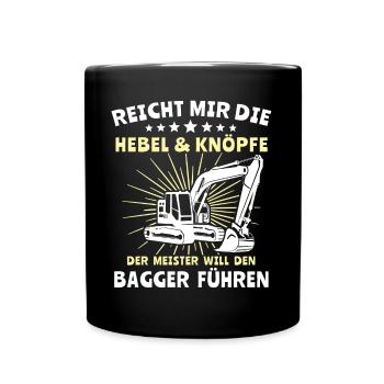 Baggerfahrer Bagger Fahren - Tasse einfarbig - Schwarz - Vorne