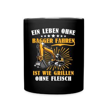 Baggerfahrer Bagger Fahren - Tasse einfarbig - Schwarz - Vorne