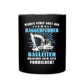 Baggerfuehrer Baggerfahrer - Tasse einfarbig - Schwarz - Vorne