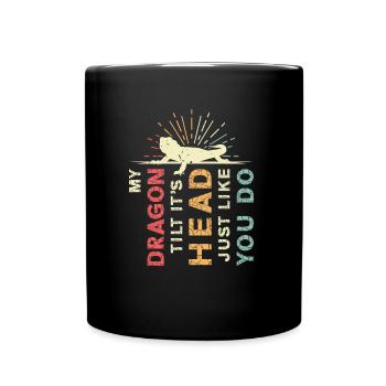 Mein Drache Neigt Seinen Kopf, Genau Wie Du - Tasse einfarbig - Schwarz - Vorne