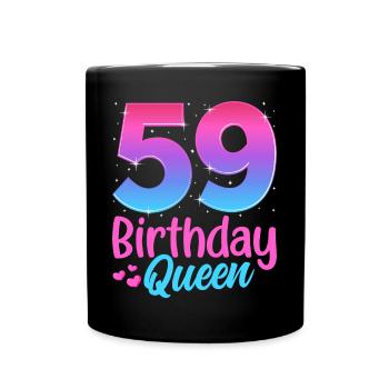 Birthday Queen 59 Geburtstag - Full Colour Mug - black - Front