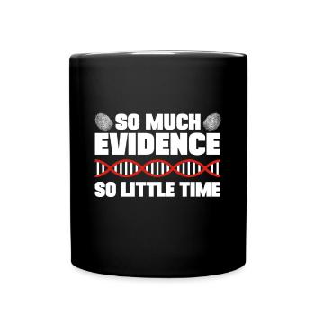 Tant de preuves si peu de temps Analyste Crime Poison - Mug uni - noir - Devant
