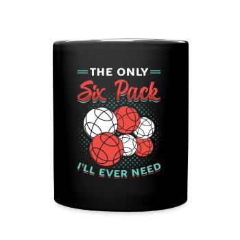 The only six-pack I'll ever need - Full Colour Mug - black - Front