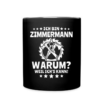 Zimmermann Zimmerer Zimmerleute - Tasse einfarbig - Schwarz - Vorne