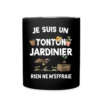 Tonton jardinier rien ne m'effraie Cadeau Humour - Mug uni - noir - Devant